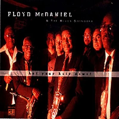 Floyd McDaniel & Blues Swingers - Let Your Hair Down