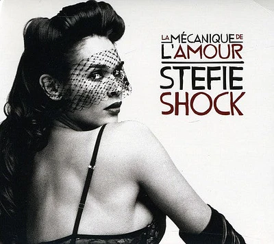 Stefie Shock - Mecanique de L'amour