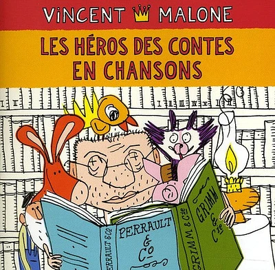 Vincent Malone - Heros Des Contes en Chansons