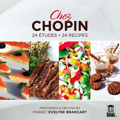 Evelyne Brancart / Chopin - Chez Chopin: 24 Etudes24 Recipes