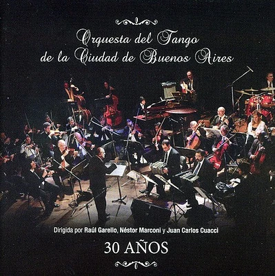 Orquesta Del Tango De La Ciuda - 30 Anos