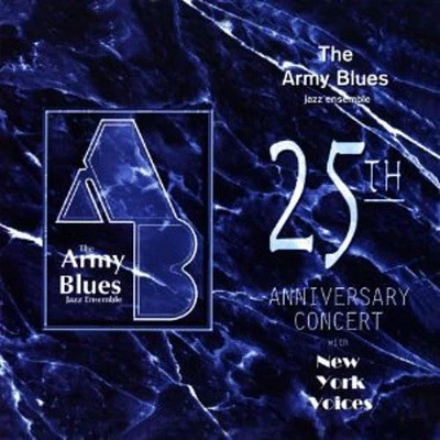 Us Army Blues Jazz Ensemble - 25th Anniversary Concert