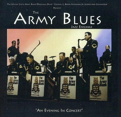 Us Army Blues Jazz Ensemble - An Evening in Concert