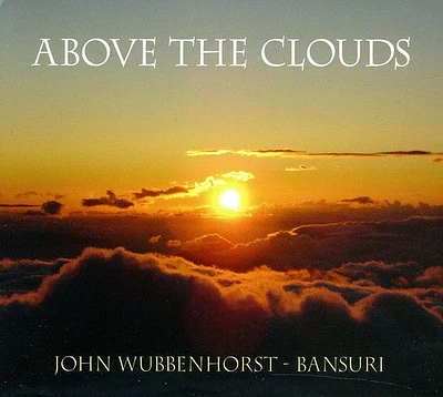 John Wubbenhorst - Above the Clouds