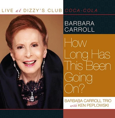 Barbara Carroll - Live At Dizzy's Club - How Long Has This Been Going On?