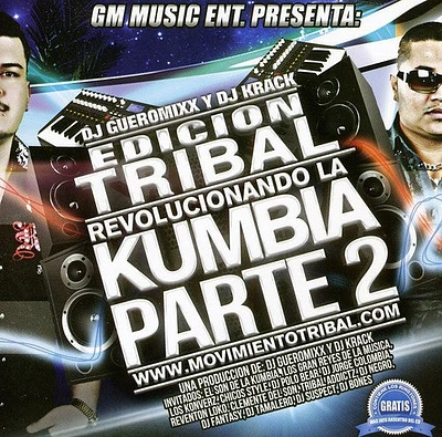 DJ Gueromixx/ DJ Krack - Revolucionando la Kumbia Parte 2