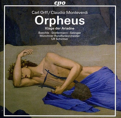 Orpheus/ Orff/ Monteverdi - Klage Der Ariadne