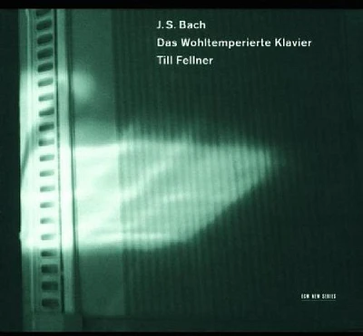 Till Fellner / Bach - Das Wohltemperierte Klavier