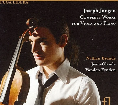 Jongen/ Braude/ Eynden - Complete Works for Viola & Piano