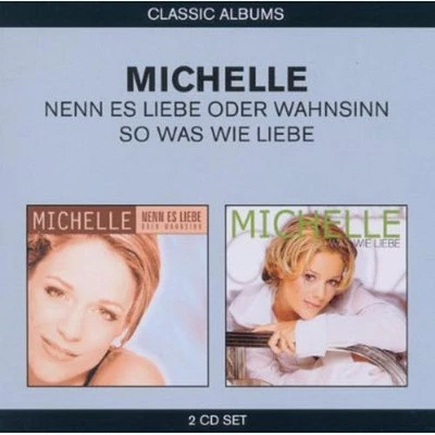 Michelle - Classic Albums