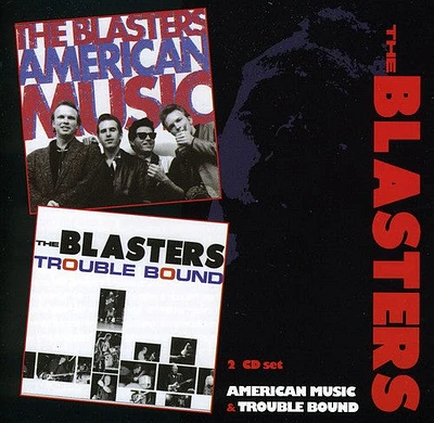 Blasters - American Music / Trouble Bound