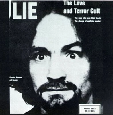 Charles Manson - Love, Lie and The Terror Cult