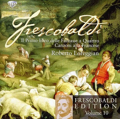 Frescobaldi/ Lorregian - Frescobaldi Edition 10