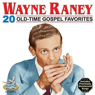 Wayne Raney - 20 Old Time Gospel Favorites