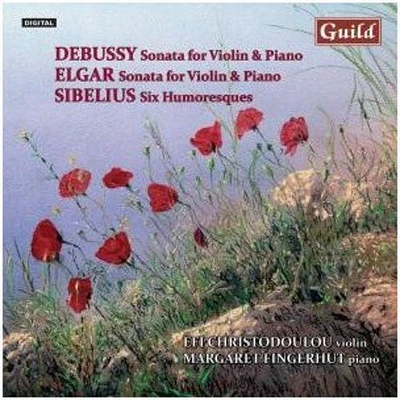 Debussy/ Elgar/ Christodoulou/ Fingerhut - Violin Music By Debussy Elgar Sibelius