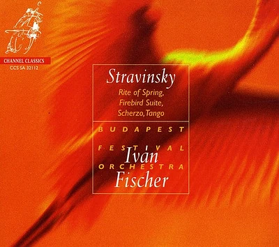 Stravinsky/ Budapest Festival Orch/ Fischer - Rite of Spring / Firebird Suite / Scherzo / Tango