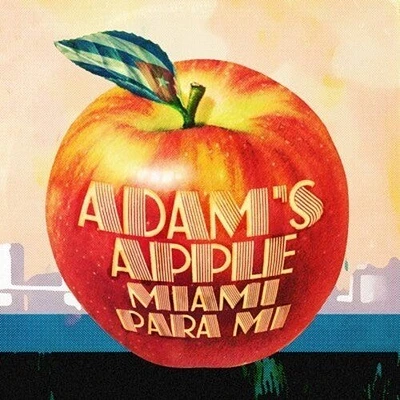 Adam's Apple - Miami Para Mi