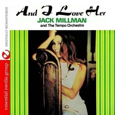 Jack Millman - And I Love Her