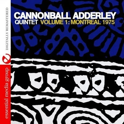 Cannonball Adderley - Volume 1: Montreal 1975