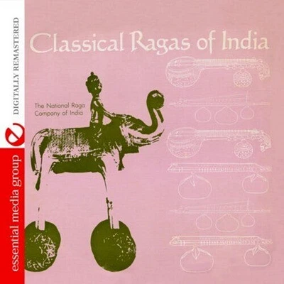 National Raga Company of India - Classical Ragas of India