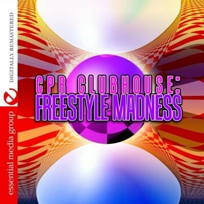 Cpr Clubhouse: Freestyle Madness/ Var - CPR Clubhouse: Freestyle Madness / Various