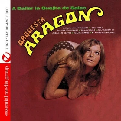 Orquesta Aragon - Bailar la Guajira de Salon