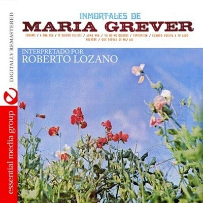 Roberto Lozano - Immortales de Maria Grever