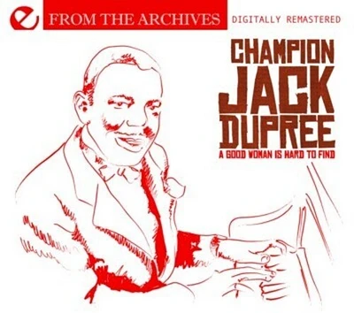 Jack Dupree - Good Woman Is Hard to Find