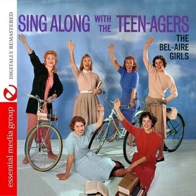 Bel-Aire Girls - Sing Along with the Teen-Agers