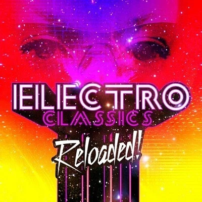 Electro Classics Reloaded/ Var - Electro Classics Reloaded / Various