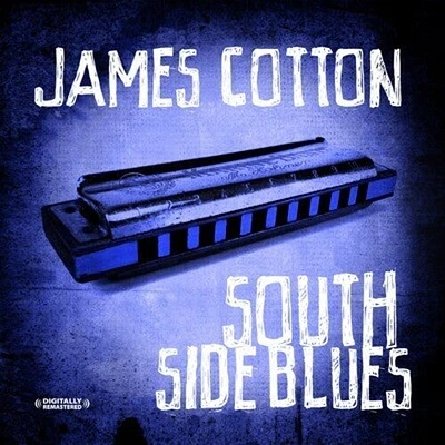 James Cotton - South Side Boogie & Other Favorites