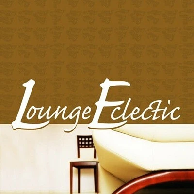 Lounge Eclectic/ Various - Lounge Eclectic / Various