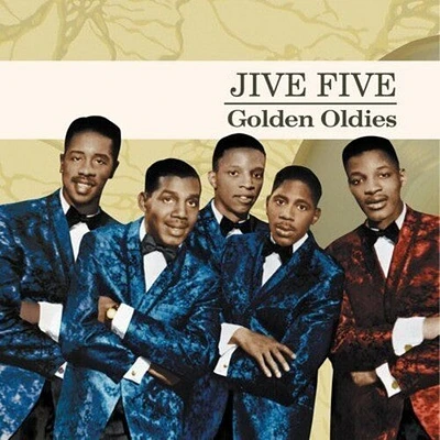 Jive Five - Golden Oldies