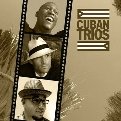 Classic Cuban Trios/ Various - Classic Cuban Trios / Various