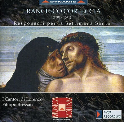 Corteccia/ I Cantori Di Lorenzo/ Bressan - Responsories for the Holy Week