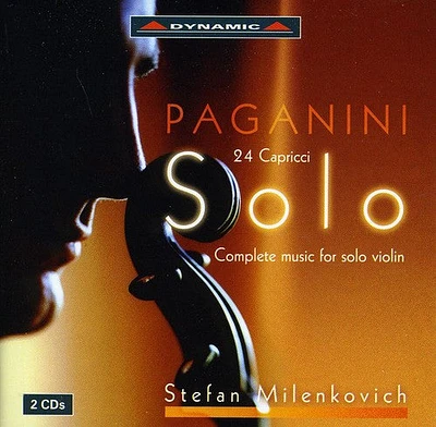 Paganini/ Milenkovich - Complete Music for Solo Violin