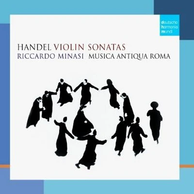 Riccardo Minasi - Handel: Violin Sonatas