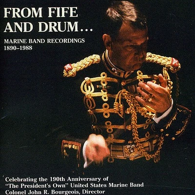 Sousa/ Weldon/ Blankenburg/ Us Marine Band - From Fife and Drum