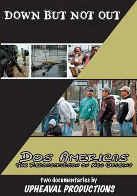 Down but Not Out / Dos Americas: The Reconstruction