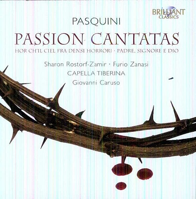 Pasquini/ Capella Tiberina/ Caruso/ Nigito - Passion Cantatas