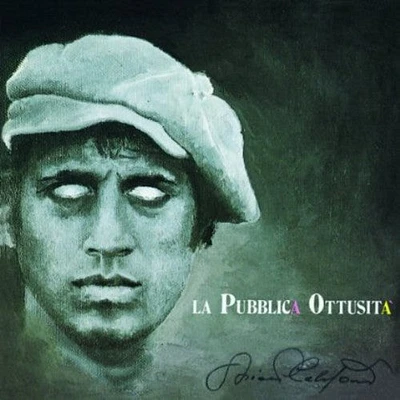 Adriano Celentano - La Pubblica Ottusita