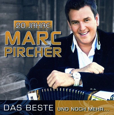 Marc Pircher - 20 Jahre-Das Beste & Noch Mehr