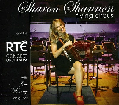 Sharon Shannon & the Concert Orchestra - Flying Circus