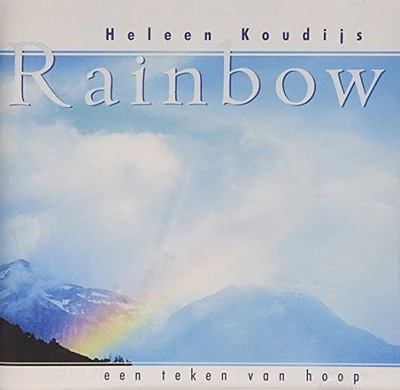 Heleen Koudijs - Rainbow Een Teken Van Hoop