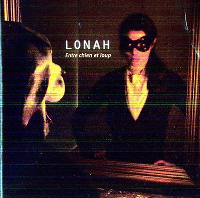 Lonah - Entre Chien Et Loup