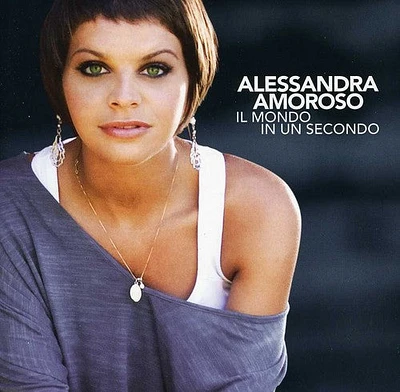 Alessandra Amoroso - Il Mondo in Un Secondo