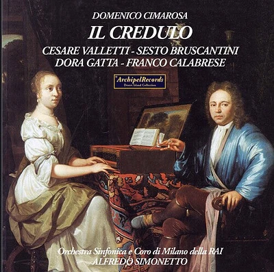 Cimarosa/ Valleti/ Bruscantini/ Rizzieri - Il Credulo