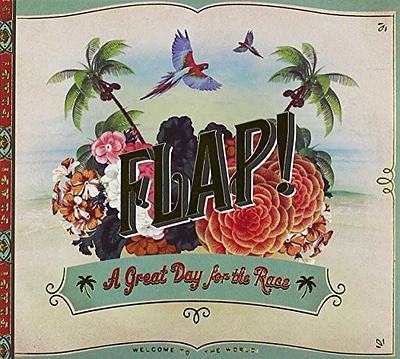 Flap! - Good Day for the Race a