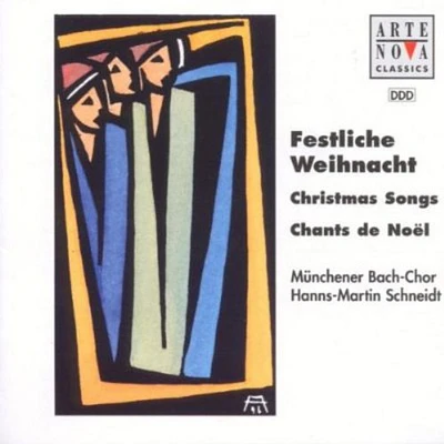 Munich Bach Choir - Festliche Weihnacht-Christmas Songs