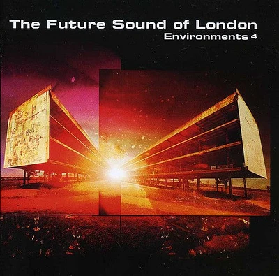 Future Sound of London - Vol. 4-Environments